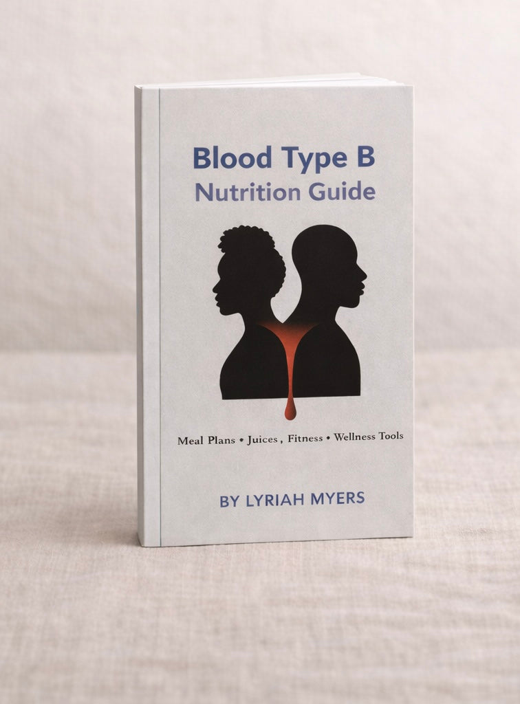 PRE-ORDER The Blood Type Wellness Guide™ :  Personalized Nutrition & Lifestyle Support