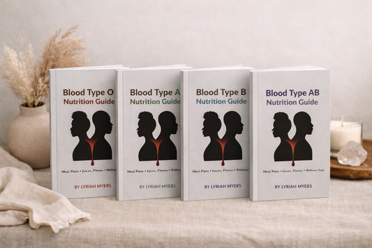 PRE-ORDER The Blood Type Wellness Guide™ :  Personalized Nutrition & Lifestyle Support